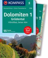 Guida escursionistica n. 5732. Dolomiten 1. Grödental, Villnößtal, Seiser Alm. Con carta di Raphaela Moczynski edito da Kompass