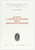 Lo stato e i gruppi di interesse negli ordinamenti borghesi di Giovanni Bognetti edito da Giuffrè