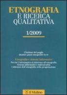 Etnografia e ricerca qualitativa (2009) vol. 1 edito da Il Mulino