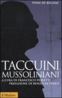 Taccuini mussoliniani di Yvon de Begnac edito da Il Mulino