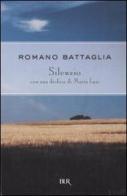 Silenzio di Romano Battaglia edito da BUR Biblioteca Univ. Rizzoli