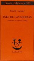 Inés de Las Sierras di Charles Nodier edito da Adelphi
