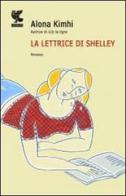 La lettrice di Shelley di Alona Kimhi edito da Guanda