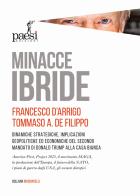 Minacce ibride. Dinamiche strategiche, implicazioni geopolitiche ed economiche del secondo mandato di Donald Trump alla Casa Bianca di Francesco D'Arrigo, Tommaso Alessandro De Filippo edito da Paesi Edizioni
