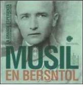 Musil en Bersntol. La grande esperienza della guerra in Valle dei Mòcheni. Con gadget di Alessandro Fontanari, Massimo Libardi edito da Ist. Culturale Mòcheno