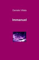 Immanuel di Daniele Villata edito da ilmiolibro self publishing