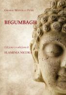 Begumbagh. A tale of the Indian mutiny di George Manville Fenn edito da Youcanprint