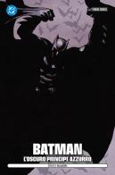 L'oscuro principe azzurro. Batman di Enrico Marini edito da Panini Comics