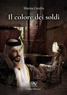 Il colore dei soldi di Marina Carullo edito da Pav Edizioni