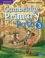 Cambridge primary path. Teacher's edition. Per la Scuola elementare vol.3 edito da Cambridge