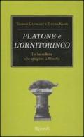 Platone e l'ornitorinco. Le barzellette che spiegano la filosofia di Thomas Cathcart, Daniel Klein edito da Rizzoli