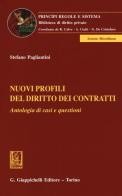 Nuovi profili del diritto dei contratti. Antologia di casi e questioni di Stefano Pagliantini edito da Giappichelli