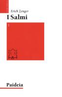 I salmi. Preghiera e poesia. kit vol.1-4 di Erich Zenger edito da Paideia