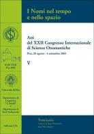 Atti del XXII Congresso internazionale di scienze onomastiche (Pisa, 28 agosto-4 settembre 2005) edito da Edizioni ETS