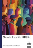 Manuale di studi LGBTQIA+ di Fabio Corbisiero, Salvatore Monaco edito da UTET Università
