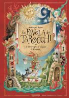 La favola dei tarocchi o il meraviglioso viaggio di Chisono di Michelangelo Rossato edito da L'Ippocampo