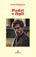 Padri e figli. Nuova ediz. di Ivan Turgenev edito da Fermento
