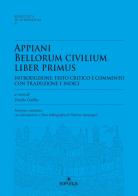 Appiani bellorum civilium liber primus. Ristampa anastatica edito da Edipuglia