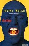 Ecstasy di Irvine Welsh edito da Guanda