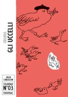 Colora gli uccelli. Ediz. a colori di Julia Chausson edito da Fatatrac