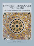Pavimenti barocchi veneziani. Ediz. illustrata edito da Cierre Edizioni