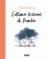 L' ultima lezione di Pumba di Charley Rama edito da Fabbri
