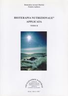 Bioterapia nutrizionale applicata vol.2 di Domenica Arcari Morini, Fausto Aufiero edito da Vis Sanatrix Naturae