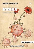 MMXX. Presente e passato di Maria Perrotta edito da de-Comporre