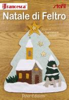 Natale di feltro di Francesca Peterlini edito da Peter Edizioni