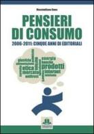 Pensieri di consumo 2006-2011. Cinque anni di editoriali di Massimiliano Dona edito da Tg Book