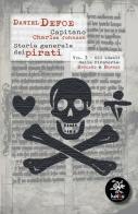 Storia generale dei pirati vol.3 di Daniel Defoe, Charles Johnson edito da Haiku