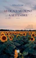Le cicale muoiono a settembre di Rebecca Buraggi edito da Isolario Edizioni