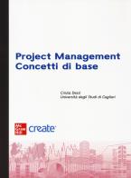 Project management. Concetti di base. Con ebook edito da McGraw-Hill Education