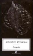 Lunaria di Vincenzo Consolo edito da Mondadori