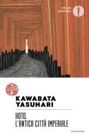 Koto, l'antica città imperiale di Yasunari Kawabata edito da Mondadori