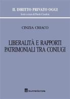 Libertà e rapporti patrimoniali tra coniugi di Cinzia Criaco edito da Giuffrè