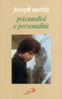 Psicanalisi e personalità di Joseph Nuttin edito da San Paolo Edizioni