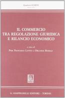 Il commercio tra regolazione giuridica e rilancio economico edito da Giappichelli