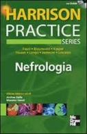 Harrison Practice. Nefrologia. Con CD-ROM edito da McGraw-Hill Companies