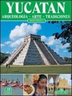 Yucatan. Ediz. spagnola di Martinez Martos edito da Bonechi