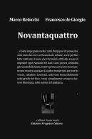 Novantaquattro di Marco Belocchi, Francesco De Giorgio edito da Progetto Cultura
