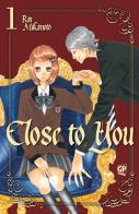 Close to you vol.1 di Rin Mikimoto edito da GP Manga