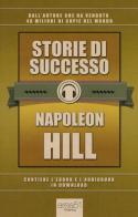 Storie di successo di Napoleon Hill edito da Area 51 Publishing