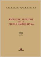 Ricerche storiche sulla Chiesa Ambrosiana vol.31 edito da Centro Ambrosiano