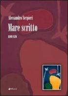 Mare scritto di Alessandro Serpieri edito da Manni