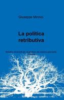 La politica retributiva di Giuseppe Minnici edito da ilmiolibro self publishing