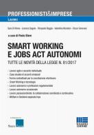 Smart working e jobs act autonomi. Tutte le novità della legge n. 81/2017 edito da Maggioli Editore