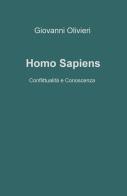 Homo Sapiens. Conflittualità e conoscenza di Giovanni Olivieri edito da ilmiolibro self publishing