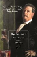 Il parlamentare. Un'autobiografia di John Galt edito da PaginaUno