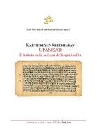 Upanisad. Il trattato sulla scienza della spiritualità di Karthikeyan Sreedharan edito da Youcanprint